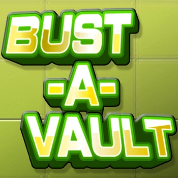 Bust - a - Vault